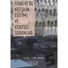 Türkiyede Yetişkin Eğitimi ve Kentsel Sorunlar