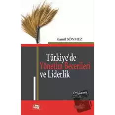 Türkiyede Yönetim Becerileri ve Liderlik