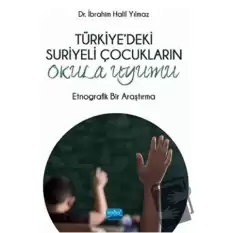 Türkiyedeki Suriyeli Çocukların Okula Uyumu