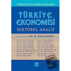 Türkiye Ekonomisi - Sektörel Analiz