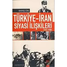 Türkiye-İran Siyasi İlişkileri (1923 1938)