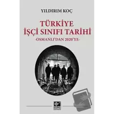 Türkiye İşçi Sınıfı Tarihi (Ciltli)