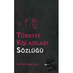 Türkiye Kişi Adları Sözlüğü (Ciltli)