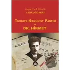 Türkiye Komünist Partisi ve Dr. Hikmet