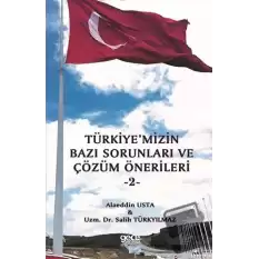 Türkiyemizin Bazı Sorunları ve Çözüm Önerileri 2