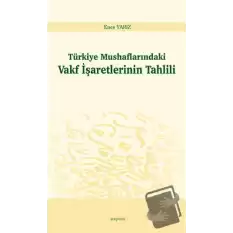 Türkiye Mushaflarındaki Vakf İşaretlerinin Tahlili