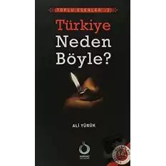 Türkiye Neden Böyle?