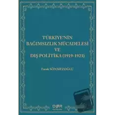 Türkiyenin Bağımsızlık Mücadelesi ve Dış Politika (1919-1923)