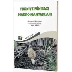 Türkiyenin Bazı Makro Mantarları