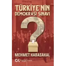 Türkiyenin Demokrasi Sınavı