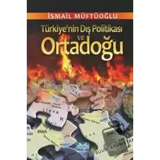 Türkiyenin Dış Politikası ve Ortadoğu