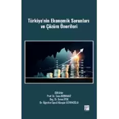 Türkiyenin Ekonomik Sorunları Ve Çözüm Önerileri