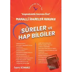 Türkiyenin İdari Yapısı Süreler ve Hap Bilgiler - Kaymakamlık Sınavına Özel