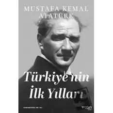 Türkiyenin İlk Yılları