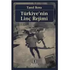 Türkiyenin Linç Rejimi