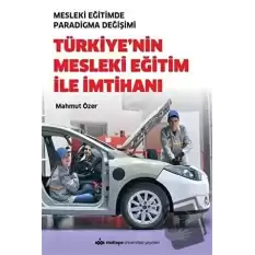 Türkiyenin Mesleki Eğitim İle İmtihanı - Mesleki Eğitimde Paradigma Değişimi