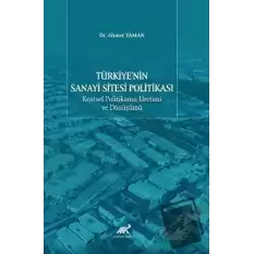 Türkiyenin Sanayi Sitesi Politikası