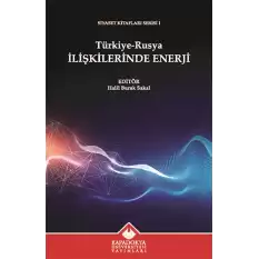 Türkiye-Rusya İlişkilerinde Enerji