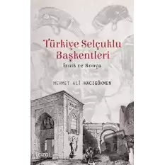 Türkiye Selçuklu Başkentleri