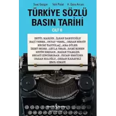 Türkiye Sözlü Basın Tarihi - Cilt II