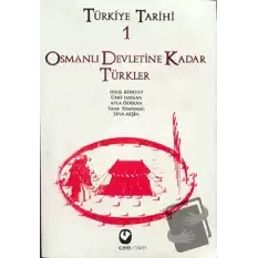 Türkiye Tarihi 1 Osmanlı Devletine Kadar Türkler