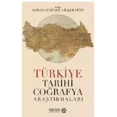 Türkiye Tarihi Coğrafya Araştırmaları