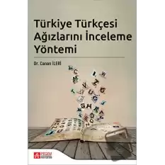 Türkiye Türkçesi Ağızlarını İnceleme Yöntemi