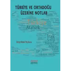 Türkiye ve Ortadoğu Üzerine Notlar