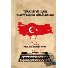 Türkiyeye Dair Klavyemden Dökülenler