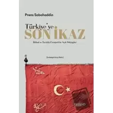 Türkiyeye Son İkaz (Sadeleştirilmiş Metin)