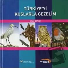 Türkiyeyi Kuşlarla Gezelim