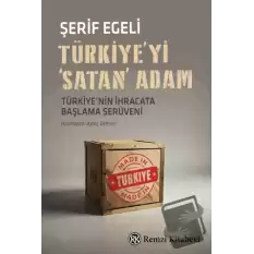 Türkiyeyi Satan Adam