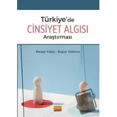 Türkiye’de Cinsiyet Algısı Araştırması