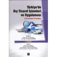 Türkiye’de Dış Ticaret İşlemleri ve Uygulaması