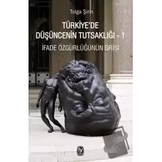 Türkiye’de Düşüncenin Tutsaklığı 1