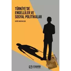 Türkiye’de Engelliler ve Sosyal Politikalar