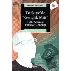 Türkiye’de Gençlik Miti