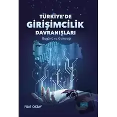 Türkiye’de Girişimcilik Davranışları