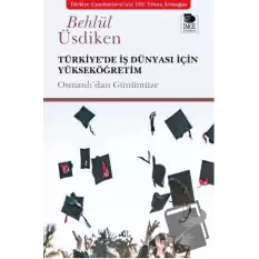 Türkiye’de İş Dünyası İçin Yükseköğretim
