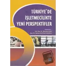 Türkiye’de İşletmecilikte Yeni Perspektifler