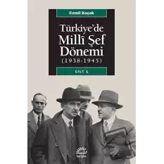 Türkiye’de Milli Şef Dönemi 1 (1938-1945)