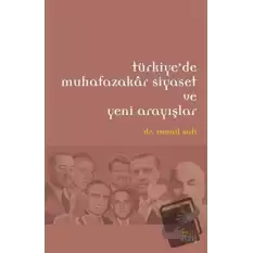 Türkiye’de Muhafazakar Siyaset ve Yeni Arayışlar