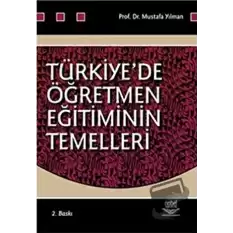 Türkiye’de Öğretmen Eğitiminin Temelleri