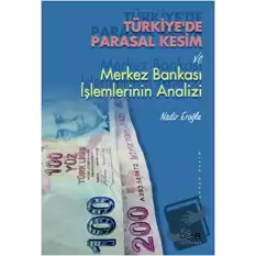 Türkiye’de Parasal Kesim ve Merkez Bankası İşlemlerinin Analizi