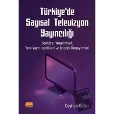 Türkiye’de Sayısal Televizyon Yayıncılığı