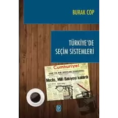 Türkiye’de Seçim Sistemleri