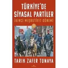 Türkiye’de Siyasal Partiler Cilt 1