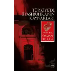 Türkiye’de Siyasi Buhranın Kaynakları