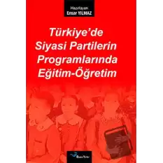 Türkiye’de Siyasi Partilerin Programlarında Eğitim-Öğretim