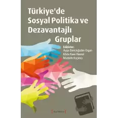 Türkiye’de Sosyal Politika ve Dezavantajlı Gruplar